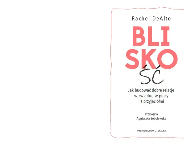 Okładka książki "Bliskość" Rachel DeAlto. Podpowiada, jak budować intymność w związku, pracy i z przyjaciółmi.